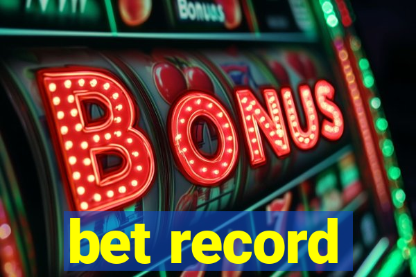 bet record